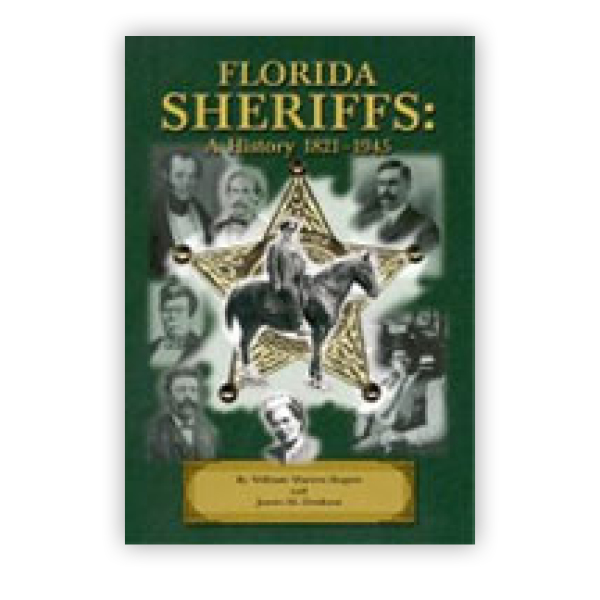  Book: Florida Sheriffs: A History, 1821–1945