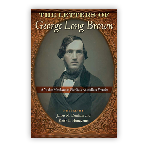  Book: The Letters of George Long Brown 