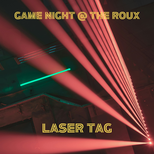 Game Night + Laser Tag